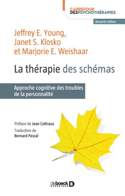 La thérapie des schémas - approche cognitive des troubles de la personnalité (2e édition)