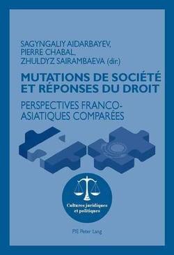 Mutations de société et réponses du droit : Perspectives franco-asiatiques comparées