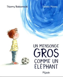 Un mensonge gros comme un éléphant