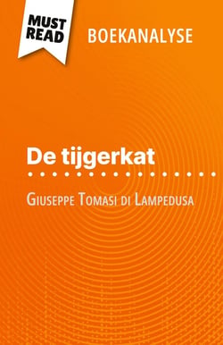 De tijgerkat van Giuseppe Tomasi di Lampedusa (Boekanalyse) : Volledige analyse en gedetailleerde samenvatting van het werk