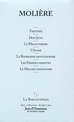 Tartuffe - Dom Juan -  Le Misanthrope - L'Avare  - Le Bourgeois Gentillhomme - Les Femmes Savantes. Le Malade imaginaire. T3