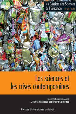 Les dossiers des sciences de l'éducation : les sciences et les crises contemporaines
