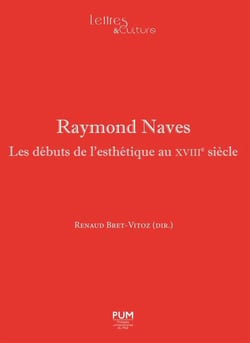 Raymond Naves - les débuts de l'esthétique au XVIIIe siècle