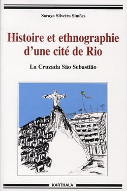 Histoire et ethnographie d'une cité de Rio - la Cruzada Sao Sebastiao