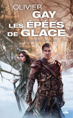 Les épées de glace Tome 1 : le sang sur la lame