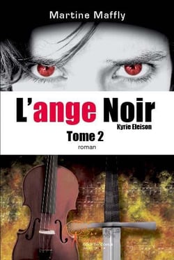 L'ange noir - t02 - l'ange noir - kyrie eleison, tome 2