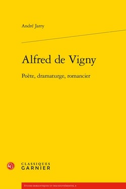 Alfred de Vigny - poète, dramaturge, romancier