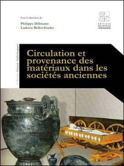 Circulation et provenance des matériaux dans les sociétés anciennes
