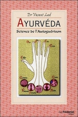 Ayurveda - science de l'autoguérison