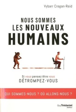 Nous sommes les nouveaux humains - changés par l'environnement que nous avons créé