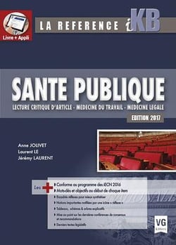 Santé publique - lecture critique d'article - médecine du travail - médecine légale (édition 2017)