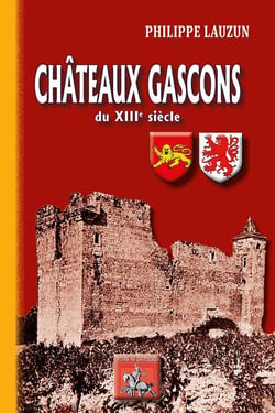 Châteaux gascons du XIIIè siècle