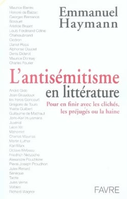 L'antisémitisme en littérature - pour en finir avec les clichés, les préjugé ou la haine