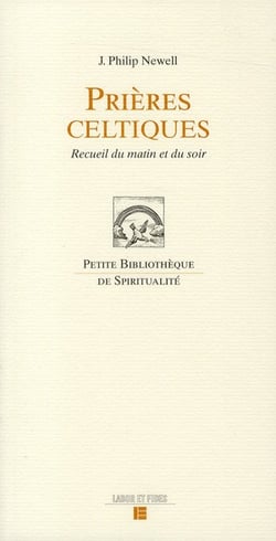 Prières celtiques - recueil du matin et du soir