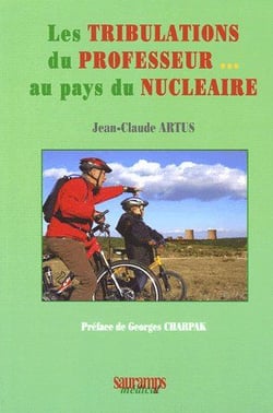 LES TRIBULATIONS DU PROFESSEUR AU PAYS DU NUCLEAIRE.