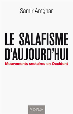 10+1 : salafisme d'aujourd'hui - mouvements sectaires en Occident