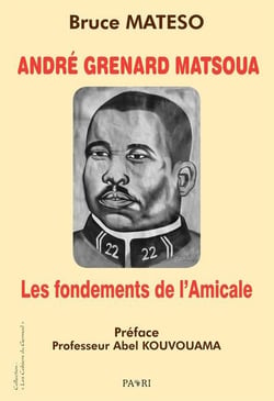 Andre grenard matsoua : les fondements de l'amicale