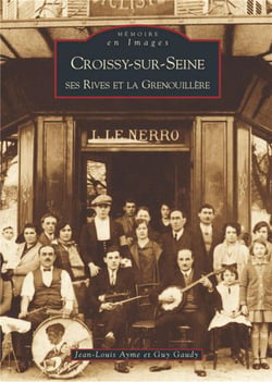 Croissy-sur-Seine - ses rives et la grenouillère