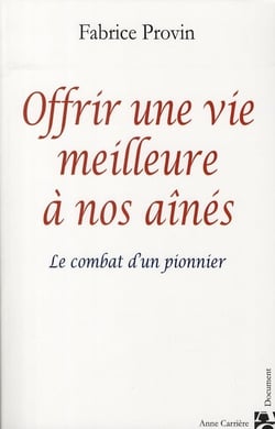 Offrir une vie meilleure à nos ainés