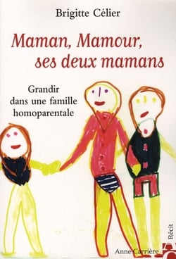 Maman, mamour, mes deux mamans - une famille homoparentale