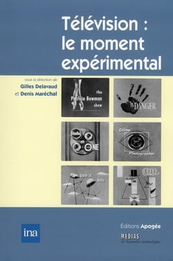 Télévision : le moment expérimental - de l'invention à l'institution (1935-1955)