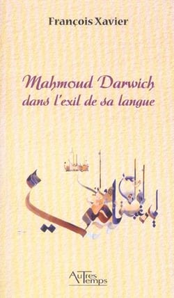 Mahmoud darwich dans l'exil de sa langue