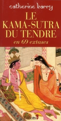 Le kama-sutra du tendre