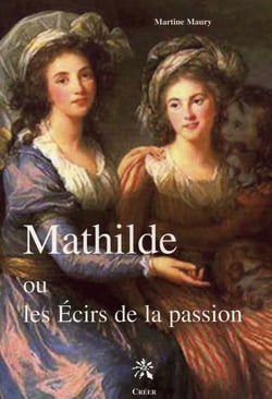 Mathilde ou les ecirs de la passion
