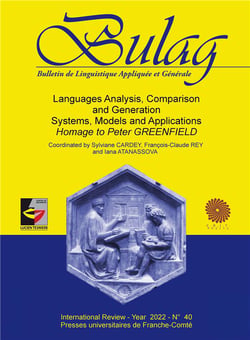 Bulag Tome 40 : languages analysis, comparison and generation : systems, models and applications. homage to Peter Greenfield