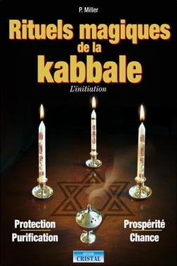 Rituels magiques de la kabbale - l'initiation