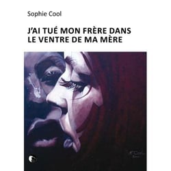 J'ai tué mon frère dans le ventre de ma mère
