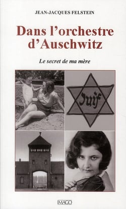 Dans l'orchestre d'Auschwitz - le secret de ma mère