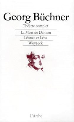 La mort de danton / leonce et lena / woyzeck :