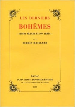 Les derniers bohèmes : Henry Murger et son temps