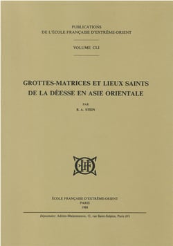 Grottes-matrices et lieux saints de la déesse en Asie orientale