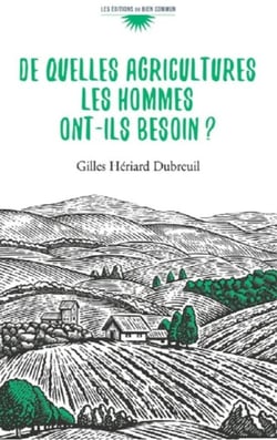 De quelles agricultures les hommes ont-ils besoin ?