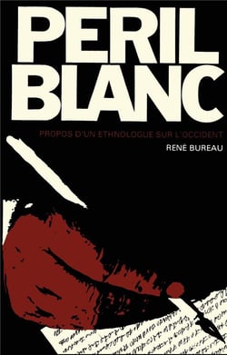 Péril blanc : propos d'un ethnologue sur l'occident