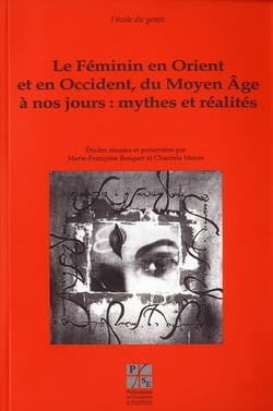 Feminin en orient et occident du moyen âge à nos jours