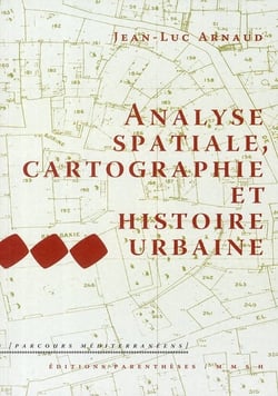 Analyse spatiale, cartographie et histoire urbaine