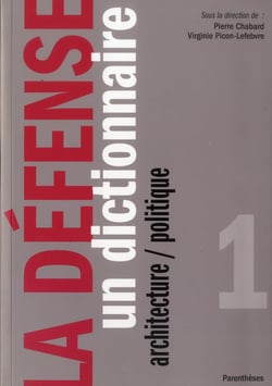 La Défense, un dictionnaire - architecture/politique