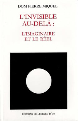 L'invisible au-delà: l'imaginaire et le réel