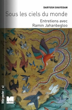 Sous les ciels du monde - entretiens avec Ramin Jahanbegloo