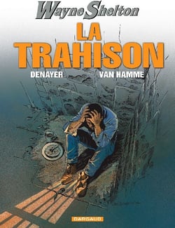 Wayne Shelton Tome 2 : la trahison