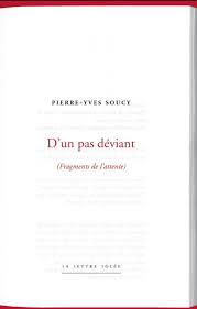D'un pas déviant (fragments de l'attente)
