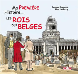 Ma premiere histoire les rois des belges
