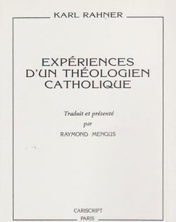 Experiences d'un theologien catholique