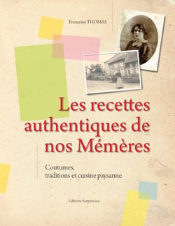 Recettes authentiques de nos mémères