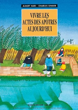 VIVRE LES ACTES DES APOTRES AUJOURD'HUI