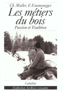 Les métiers du bois - passion et tradition