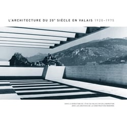L'architecture du XXe siècle en Valais